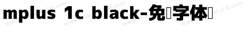 mplus 1c black字体转换